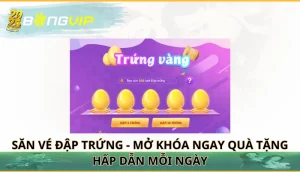 săn vé đập trứng