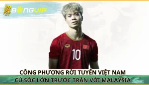 Công Phượng rời tuyển Việt Nam