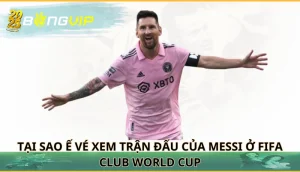 Ế vé xem trận đấu của Messi ở FIFA Club World Cup