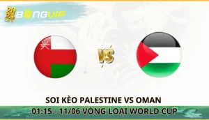 soi kèo Palestine vs Oman