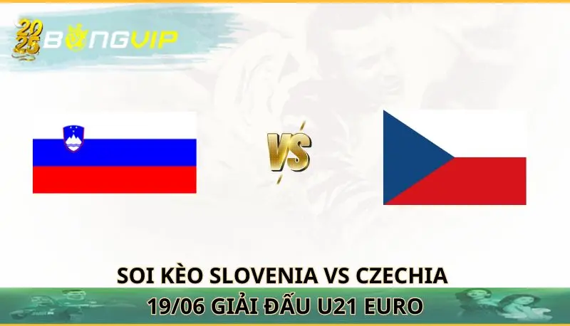 soi kèo Slovenia vs Czechia