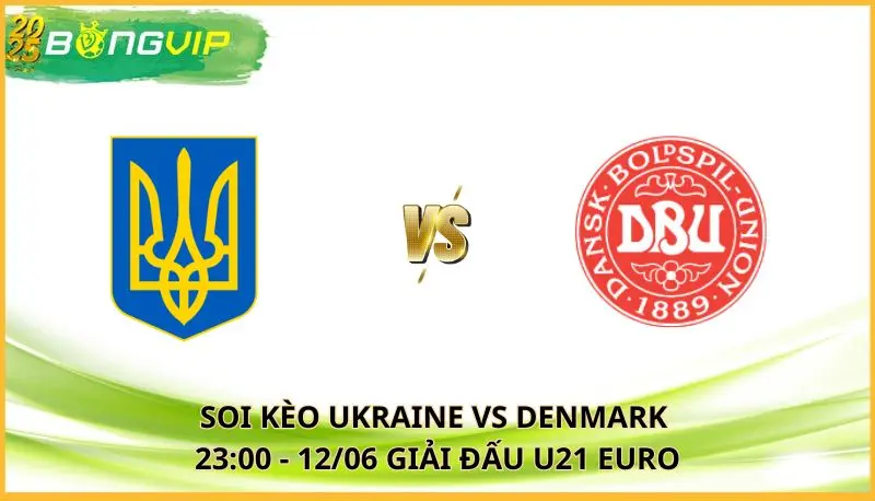 soi kèo Ukraine vs Denmark